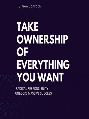 cover image of Take Ownership of Everything You Want